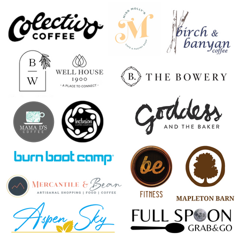 First Roots Farm, Colectivo Coffee, Miss Molly's Cafe, Birch & Banyan, Birchwood Wells, Well House 1900, The Bowery, Mama D's Coffee, Inclusion Coffee, Goddess and the Baker, Burn Boot Camp, Mercantile  Bean, Be Fitness, Mapleton Barn, Aspen Sky, Full Spoon